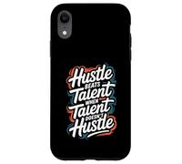 Hustle Bat Le Talent Lorsque Le Talent ne se bouscule Pas - Motivation Coque pour iPhone XR