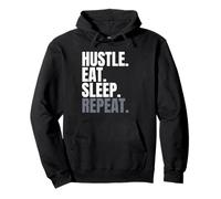 Hustle Eat Sleep Repeat - Motivation Moderne audacieuse Sweat à Capuche