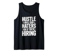 Hustle Until Your Haters Ask If You're Embauche Motivational Débardeur