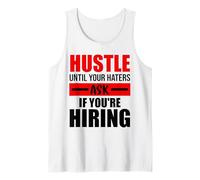 Hustle Until Your Haters Ask If You're Hiring Débardeur