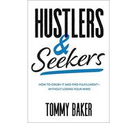 Hustlers And Seekers