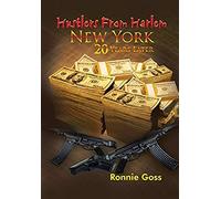 Hustlers From Harlem New York Twenty Years Later