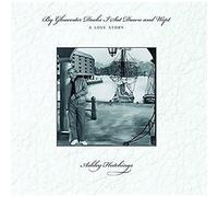Ashley Hutchings By Gloucester Docks I Sat Down and Wept: A Love Story (Vinyl)