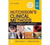Hutchison's Clinical Methods: An Integrated Approach to Clinical Practice