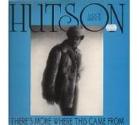 Hutson, Leroy - There's More Where This Came from