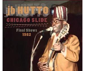 Hutto, J.B. - Chicago Slide-1982 [Import]