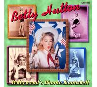 Hutton, Betty - Hollywood's Bombshell