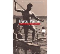 Hutu Painu : Tahiti, racines et déchirements