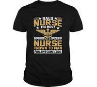 HUUXUXQ Bald Nurse The Most Superior Species of Nurse Known to Man Fun Awesome Cool Shirt, Unisex, for Mens Womens Ladies Kids Manches Courtes(Medium)