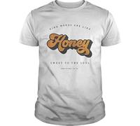 HUUXUXQ Kind Words are Like Honey Sweet to The SoulTshirts, Unisex, for Mens Womens Ladies Kids Manches Courtes(XX-Large)