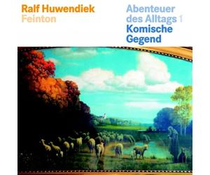 Huwendieck,Ralf & Feinton - Abenteuer des Alltags: 1 Komis [Import]