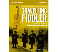 Huws Jones: Travelling Fiddler - Traditional Fiddle Music from Around the World Complete Edition for Violin (2) and Piano, Guitar, AD Lib