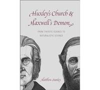Huxleys Church and Maxwells Demon by Matthew Stanley Hardcover Book Matthew Stanley (Auteur)
