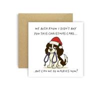 Huxters Carte de Noël amusante de Dog Cavalier King Charles Spaniel Noir Blanc pour maman, papa, chien, parents, chiens - I Didn't Buy You This Card But Can We Go Walkies Now ? (Cavalier King Charl