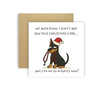 Huxters Carte de Noël amusante de Dog Doberman Pinscher Black Tan pour maman, papa, chien, parents, chiens, cartes - I Didn't Buy You This Card But Can We Go Walkies Now? (Doberman Pinscher Black Tan)