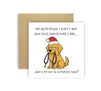 Huxters Carte de Noël amusante de Dog Golden Retriever pour maman, papa, chien, parents, chiens - We Both Know I Didn't Buy You This Card But Can We Go Walkies Now ? (Golden Retriever)