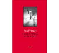 Huye Rápido, Vete Lejos - [Livre en VO] Vargas, Fred (Auteur)