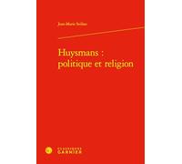 Huysmans: politique et religion