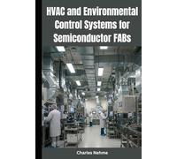 HVAC and Environmental Control Systems for Semiconductor FABs