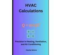 Hvac Calculations: Precision In Heating, Ventilation, And Air Conditioning