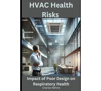 HVAC Health Risks: Impact of Poor Design on Respiratory Health