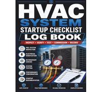 HVAC System Startup Checklist Log Book: Commercial AC Ventilation Commissioning Journal | Heating Refrigeration Field Service Performance Ledger, ... Maintenance Ledger (8.5 x 11 Inches)