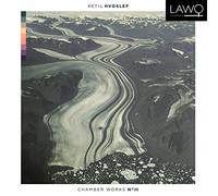 Musicians From Bergen Phil & Grieg Academy - Ketil Hvoslef: Chamber Works No. 3