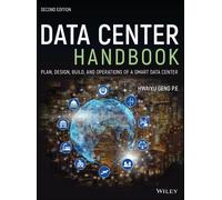 Data Center Handbook: Plan, Design, Build, and Operations of a Smart Data Center