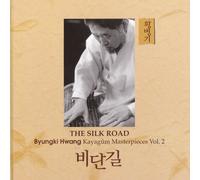 Hwang Byung Ki - Kayagum Masterpieces Vol. 2 - The Silk Road