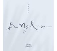 Hwang,Chi Yeul - Be My Reason-Inkl.Photobook