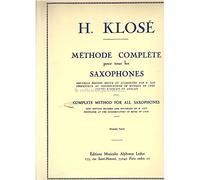 Hyacinthe Klose - Methode Complete pour Tous les Saxophones, Vol. 1
