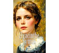 Hyacinthe Symon - Céline Pichot - Le Lys Bleu - broché - Roman