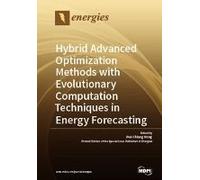 Hybrid Advanced Optimization Methods With Evolutionary Computation Techniques In Energy Forecasting