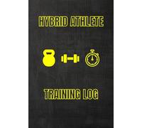 Hybrid Athlete Training Log: Journal d'entraînement, préparation course & fitness fonctionnel - Édition Standard pour Homme et Femme