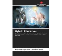 Hybrid Education: Development of a virtual community for training and practice
