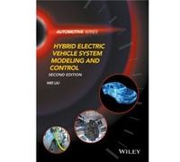 Hybrid Electric Vehicle System Modeling and Control by Liu & Wei University of Sheffield & UK Liu Wei University of Sheffield UK (Auteur)
