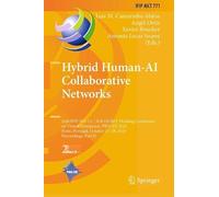 Hybrid Human-ai Collaborative Networks: Collaborative Networks in Non-linear Worlds, 26th Ifip Wg 5.5 Socolnet Working Conference on Virtual ... Portugal, October 27-29, 2025, Proceedings