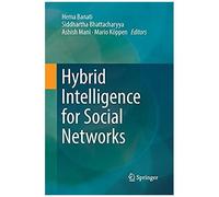 Hybrid Intelligence For Social Networks