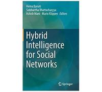 Hybrid Intelligence For Social Networks