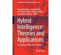 Hybrid Intelligence: Theories and Applications: Proceedings of HITA 2025, Volume 1