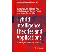 Hybrid Intelligence: Theories and Applications: Proceedings of HITA 2025, Volume 2
