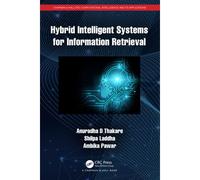 Hybrid Intelligent Systems For Information Retrieval