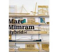Hybrid - Marc Mimram, architecte ingénieur Antoine Picon (Auteur)