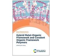 Hybrid Metal-Organic Framework And Covalent Organic Framework Polymers