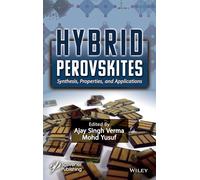 Hybrid Perovskites: Synthesis, Properties and Applications