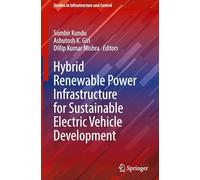 Hybrid Renewable Power Infrastructure for Sustainable Electric Vehicle Development