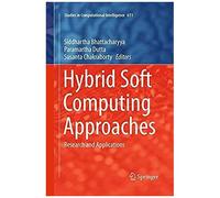 Hybrid Soft Computing Approaches