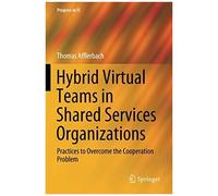 Hybrid Virtual Teams In Shared Services Organizations