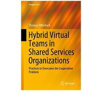 Hybrid Virtual Teams In Shared Services Organizations