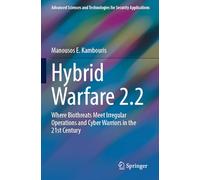 Hybrid Warfare 2.2: Where Biothreats Meet Irregular Operations and Cyber Warriors in the 21st Century
